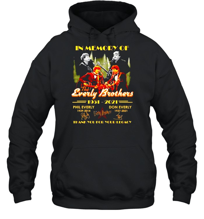 In memory of The Everly Brother 1951-2021 Phil Everly Don Everly signature shirt Unisex Hoodie