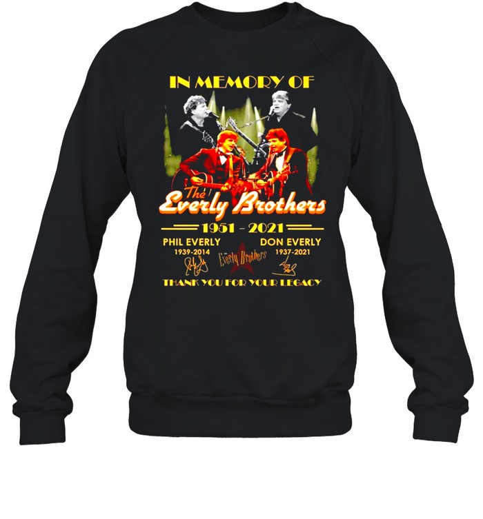 In memory of The Everly Brother 1951-2021 Phil Everly Don Everly signature shirt Unisex Sweatshirt