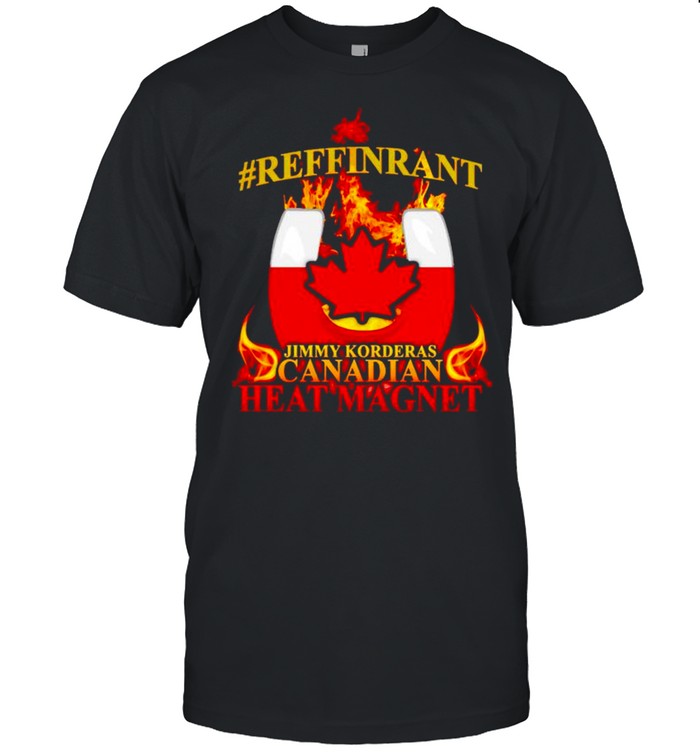 Jimmy Korderas Canadian Heat Magnet shirt