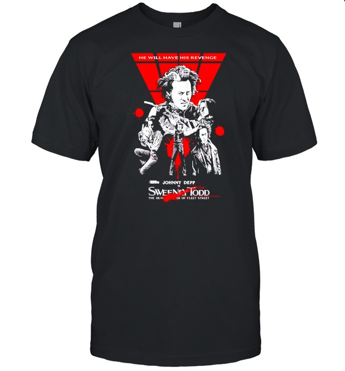 Scissorhands he will have his revenge shirt