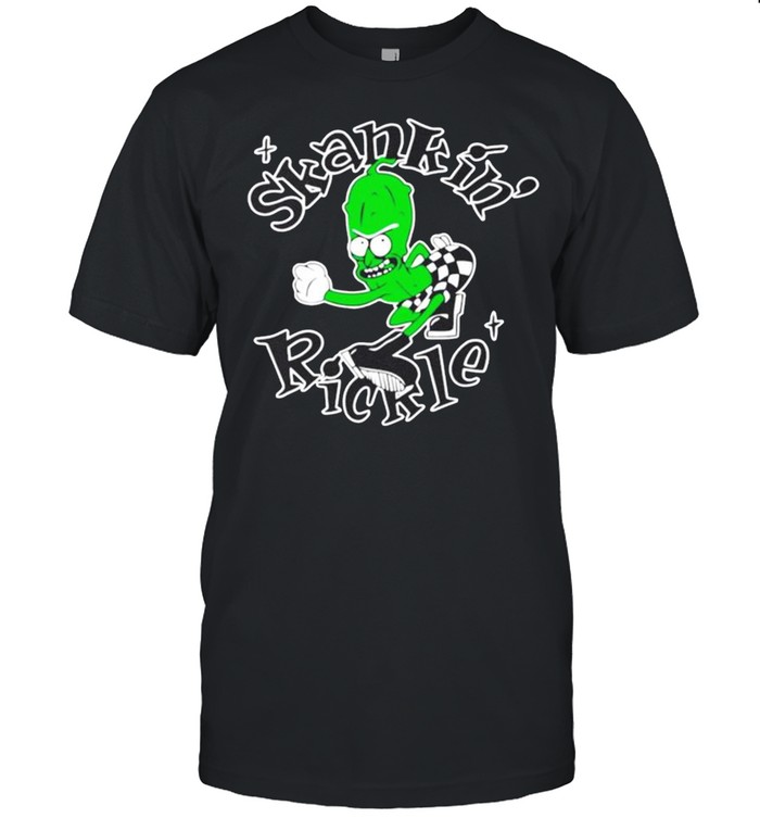 Skankin Rickle t-shirt