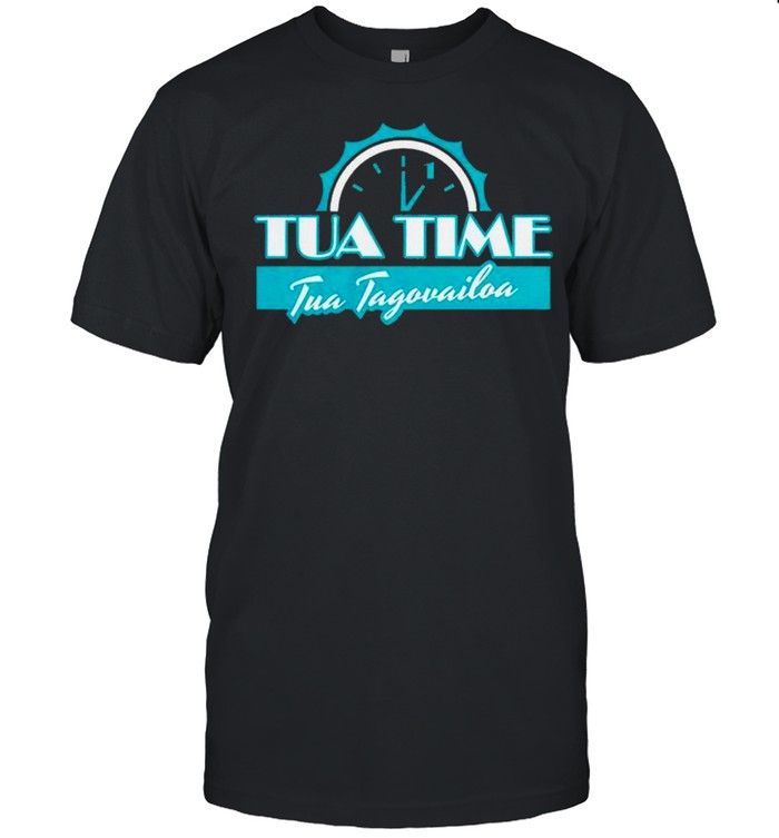 Tua Tagovailoa tua time shirt