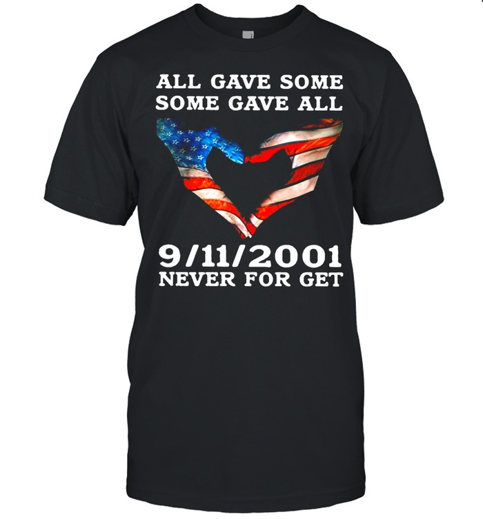 American Flag Hand Of Love All Gave Some Some Gave All 9-11-2001 Never For Get T-shirt