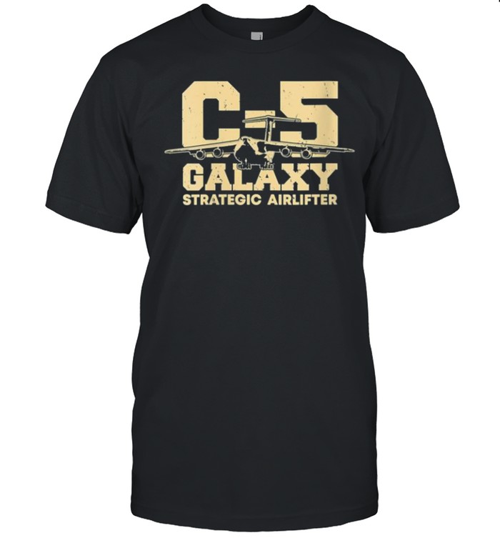 C5 Galaxy USAF Strategic Transport Aircraft Military shirt
