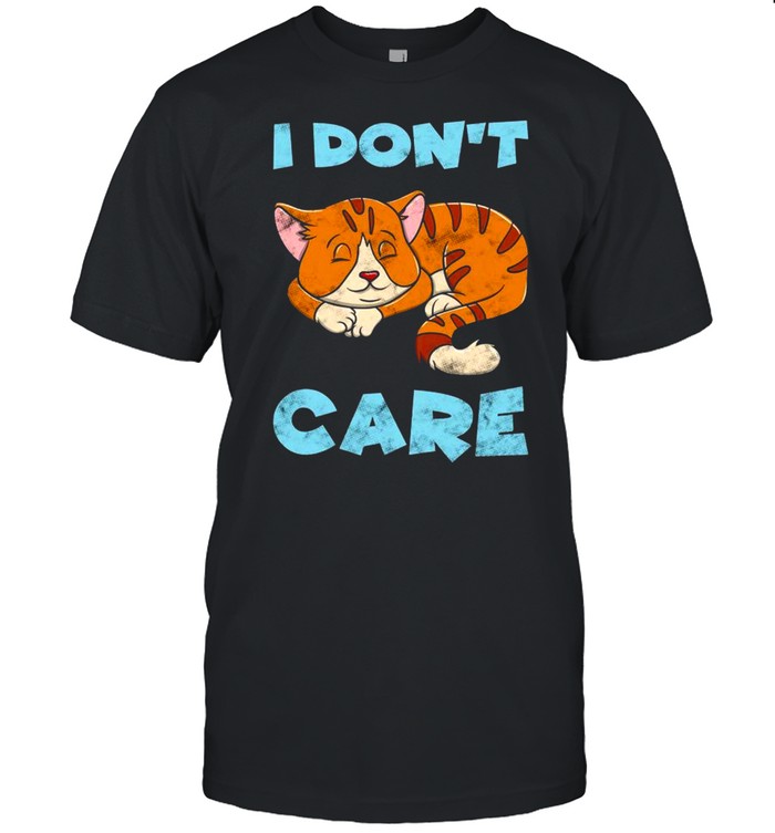 I Don’t Care Sarcastic Humor Cat Kawaii shirt
