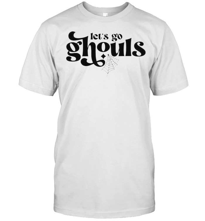 Let’s go ghouls shirt