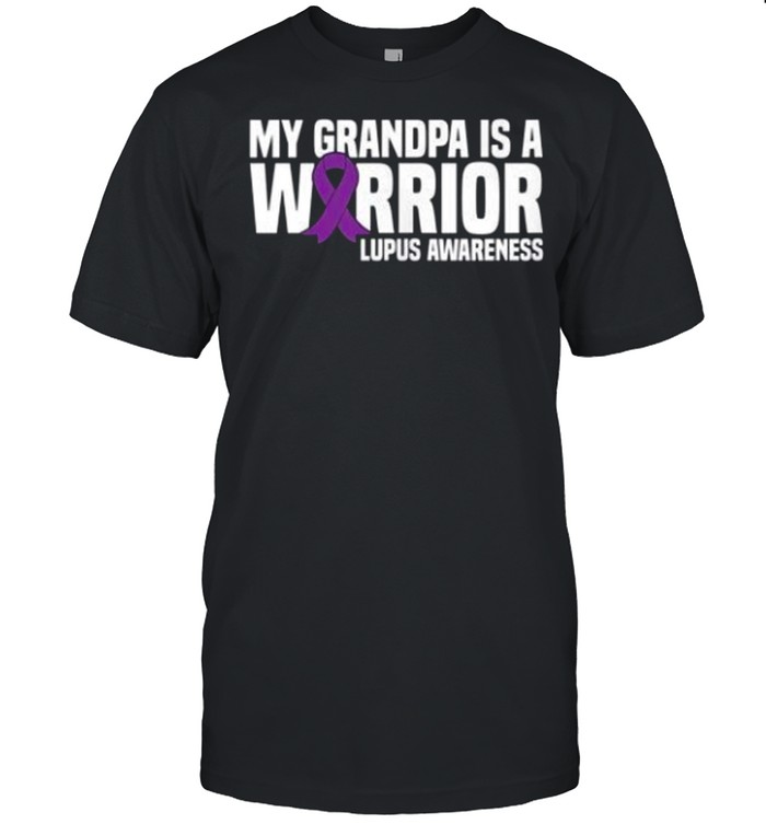 My Grandpa is a Warrior Purple Ribbon Lupus Awareness shirt