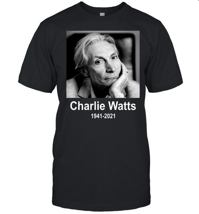 Charlie Watts Rolling Stones 1941-2021 Shirt