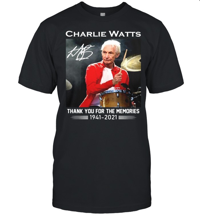 Charlie Watts Signature Thank You For The Memories 1941-2021 Shirt