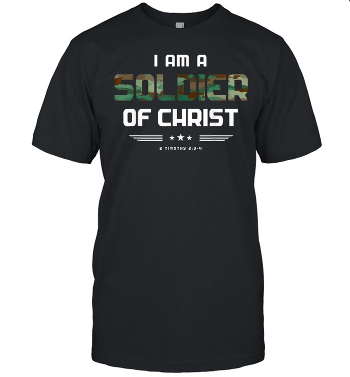 Christian religious bible verse Soldier of Christ shirt
