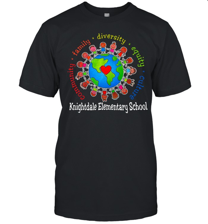 Community Family Diversity Equity Culture Knightdale Elementary School Shirt