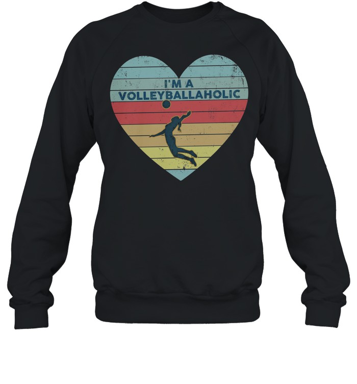 Heart Im a Volleyball Aholic vintage shirt Unisex Sweatshirt