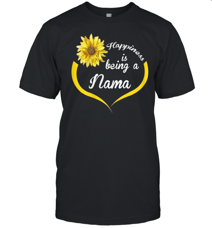 Nama Happiness Is Being A Nama shirt