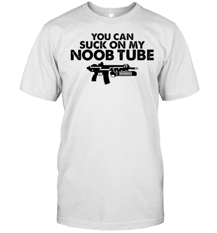 Suck on my Noob Tube Shirt