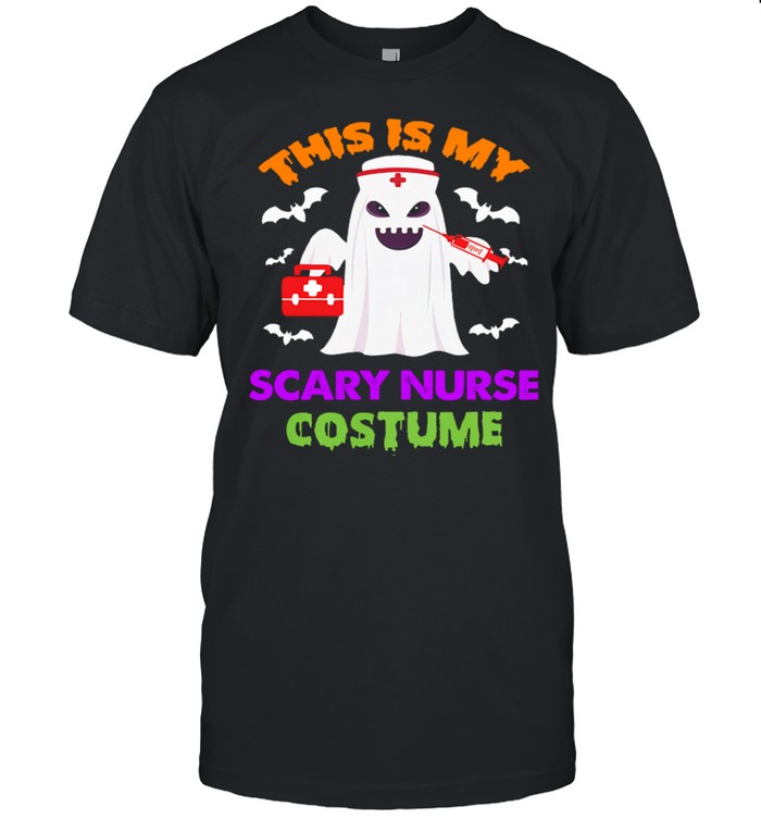 Boo Ghost Nurse this is my scary nurse costume Halloween shirt