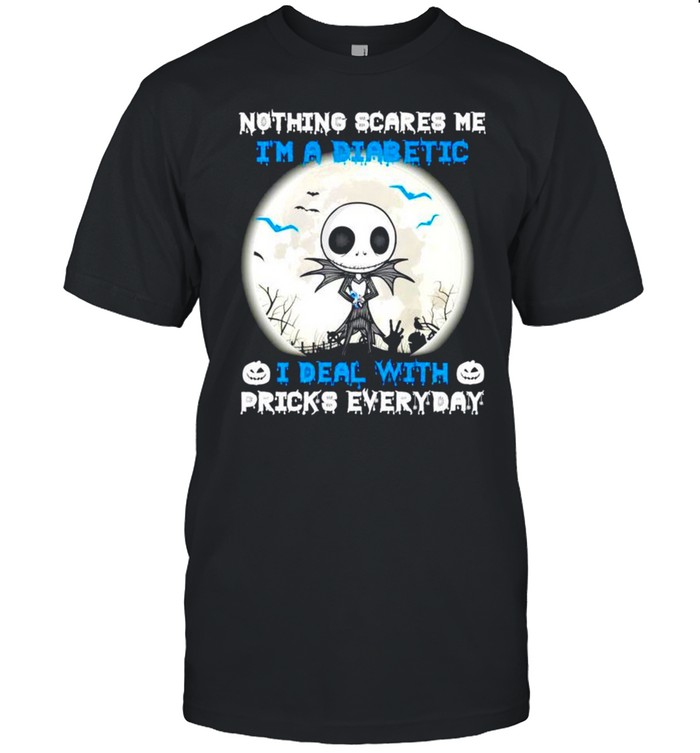 Halloween Jack Skellington nothing scares me I’m a diabetic shirt