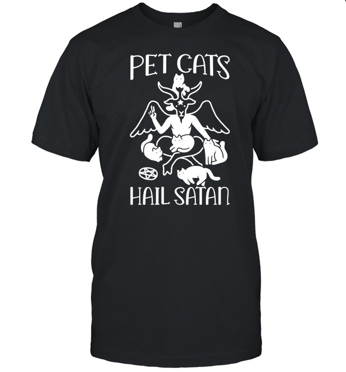 Pet Cats Hail Satan shirt