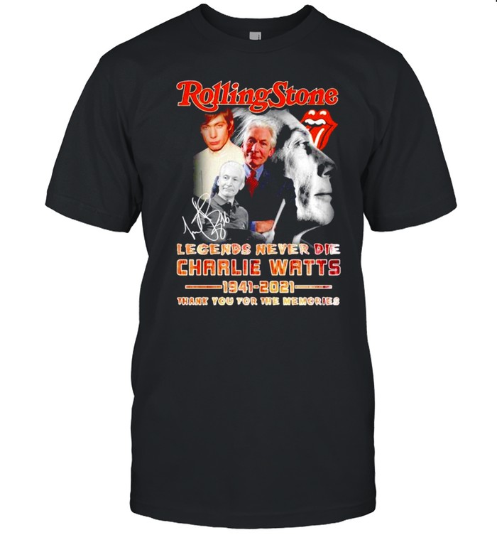 Rolling Stone legends never die Charlie Watts signature shirt