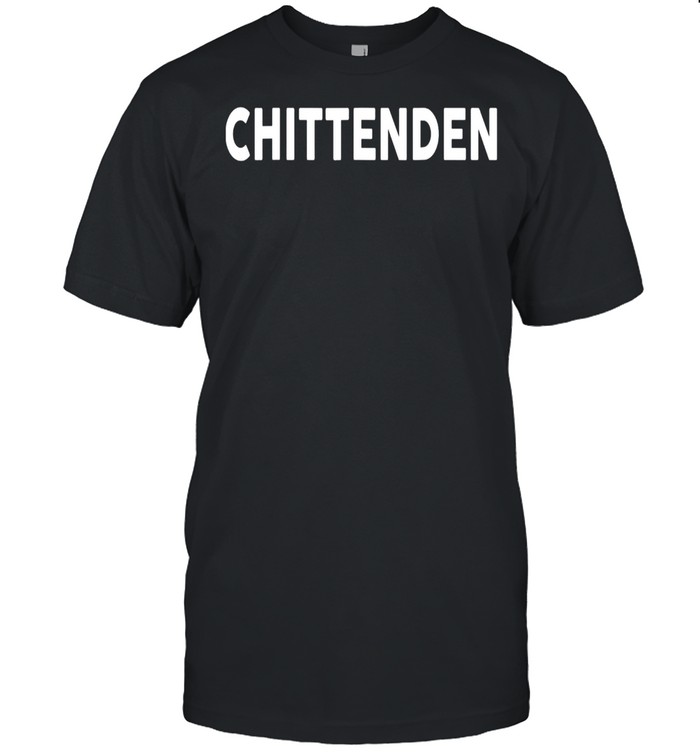 That Says CHITTENDEN Simple County Counties shirt