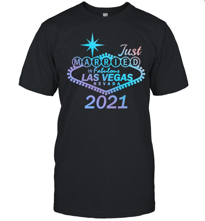 Wedding Just Married In Las Vegas Nevada 2021 T-shirt