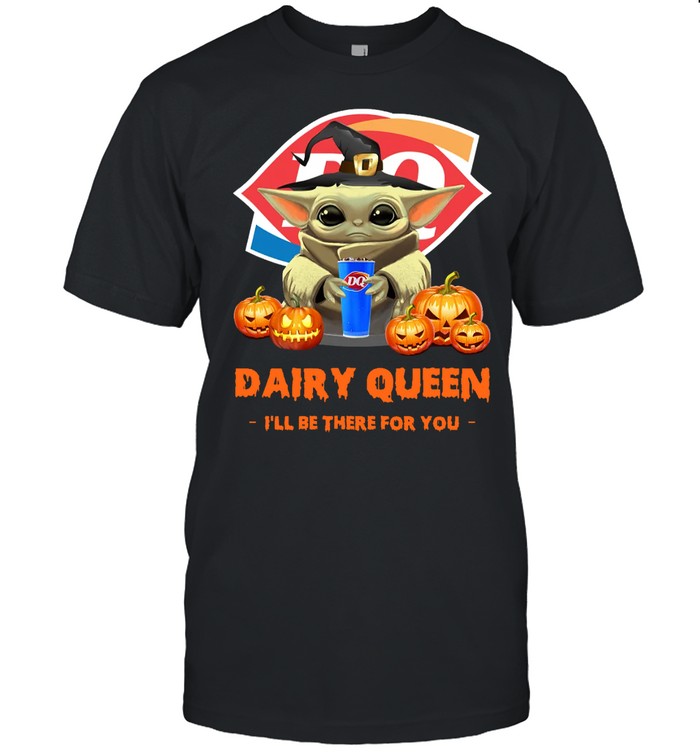 Baby Yoda Witch Hug Dairy Queen I’ll Be There For You Halloween shirt