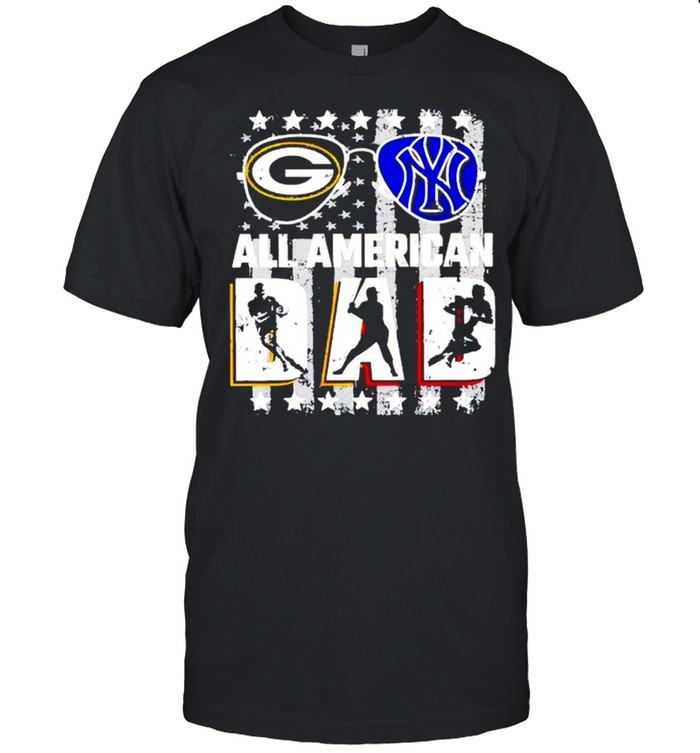 Green Bay Packer and New York Yankees all American dad shirt