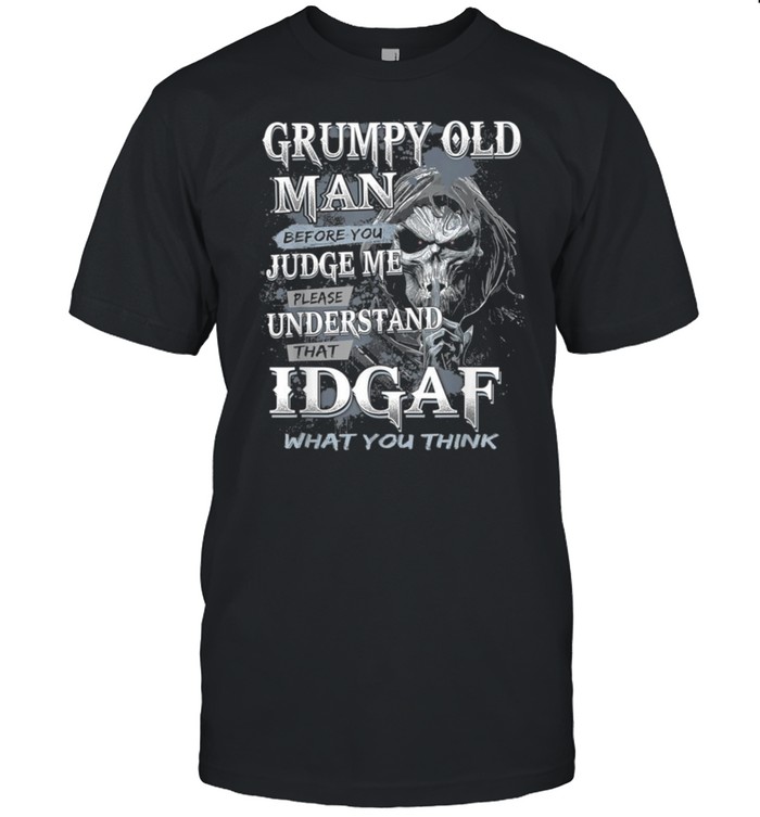 Grumpy Old Man Before You Judge Me Skull Biker Halloween shirt