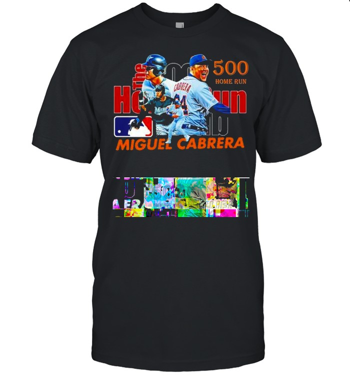 Miguel Cabrera #24 Hit His 500th Career Home Run T-Shirt