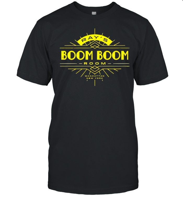 Ray’s boom boom room shirt