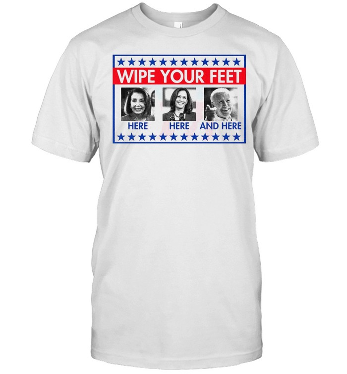 Wipe Your Feet Here Biden Harris Doormat T-shirt