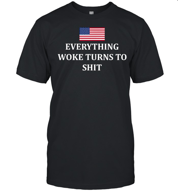 Everything Woke Turns to Shit Trump 2024 USA Flag Graphic shirt