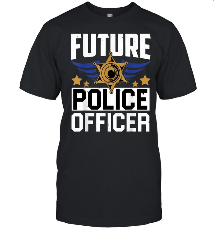 Future Police Officer Uniform Hat Pun shirt