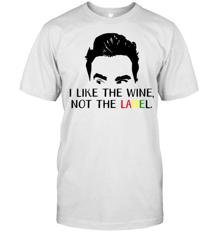 I like the wine not the label shirt