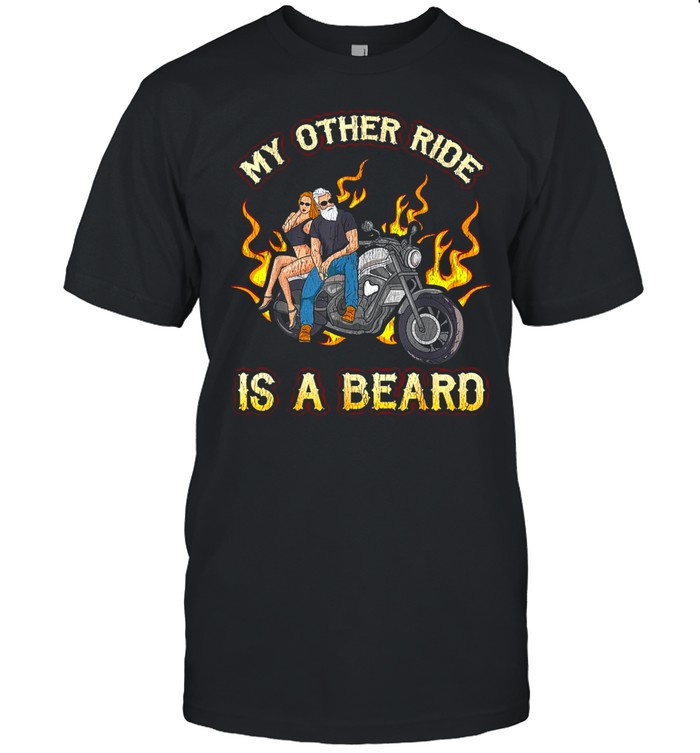 My Other Ride Is A Beard Biker Women Sexy Motorcycle T-shirt