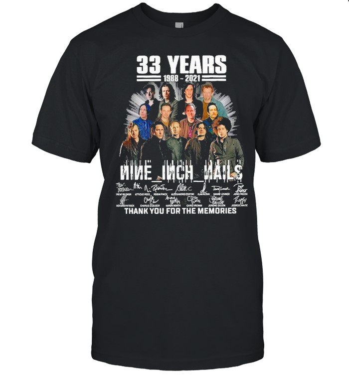 33 years 1988 2021 nine inch nails thank you for the memories shirt