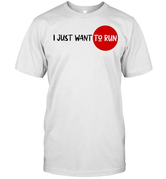 artur shimak I just want to run shirt