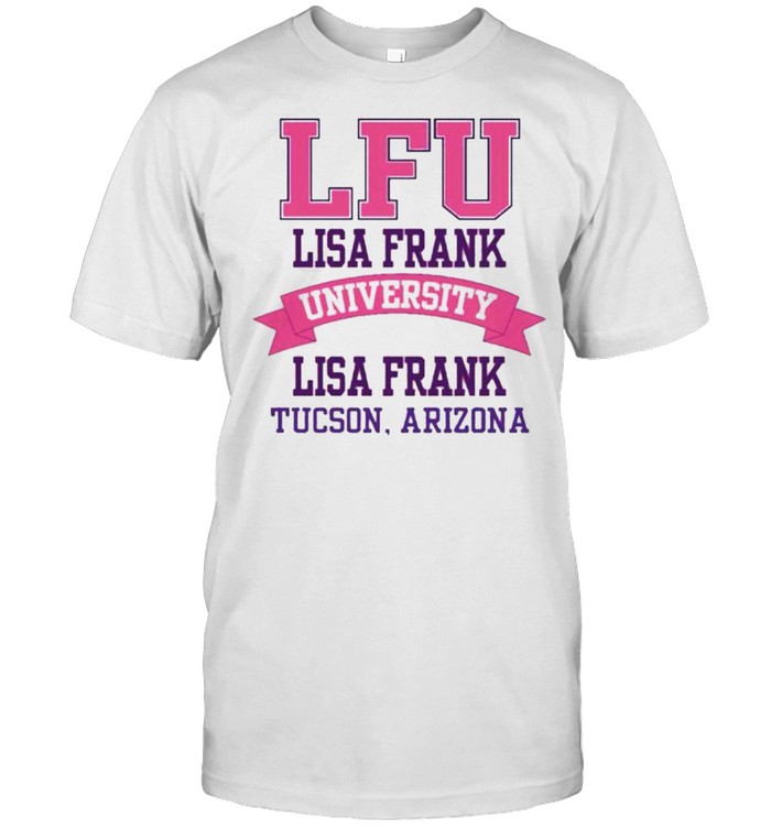 LFU Lisa Frank university Tucson Arizona shirt