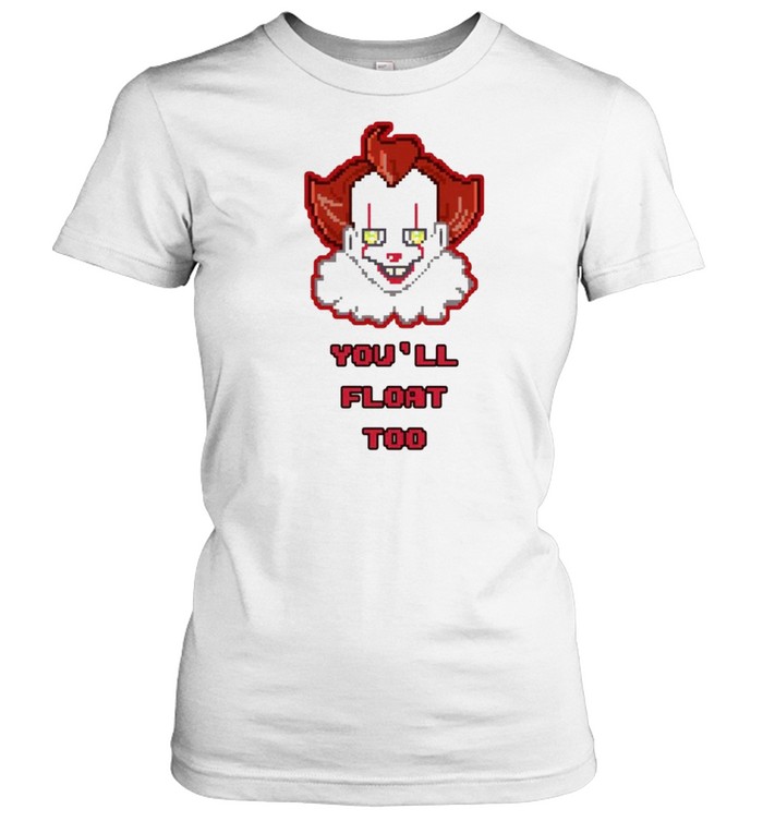 Pennywise you’ll float too shirt Classic Women's T-shirt