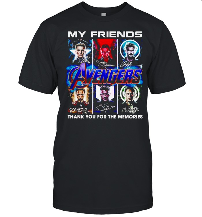 Avengers my friends thank you for the memories shirt