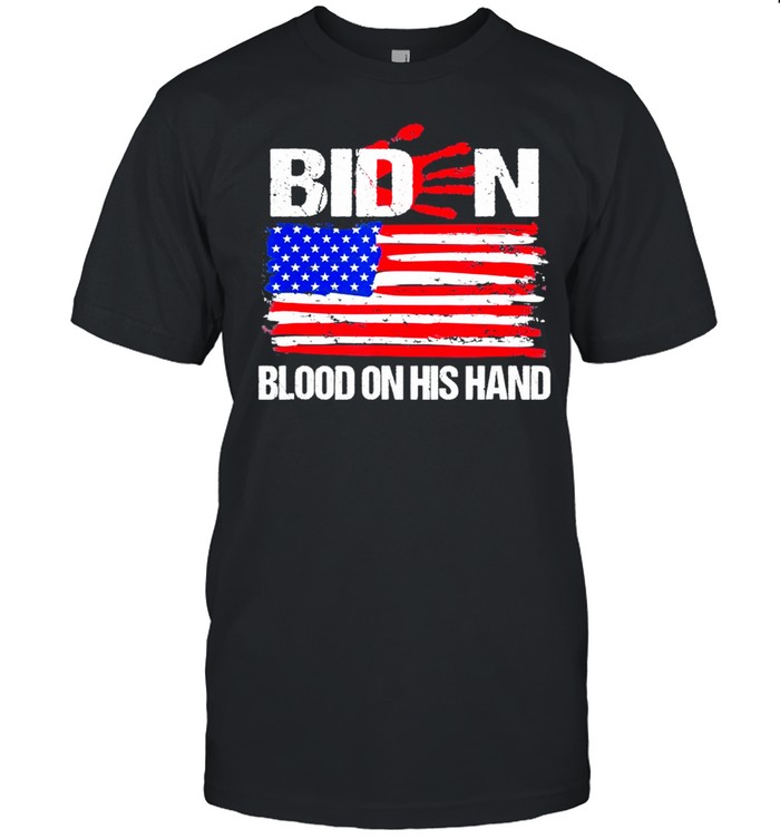 biden Blood On His Hands Bring Trump Back American Flag shirt