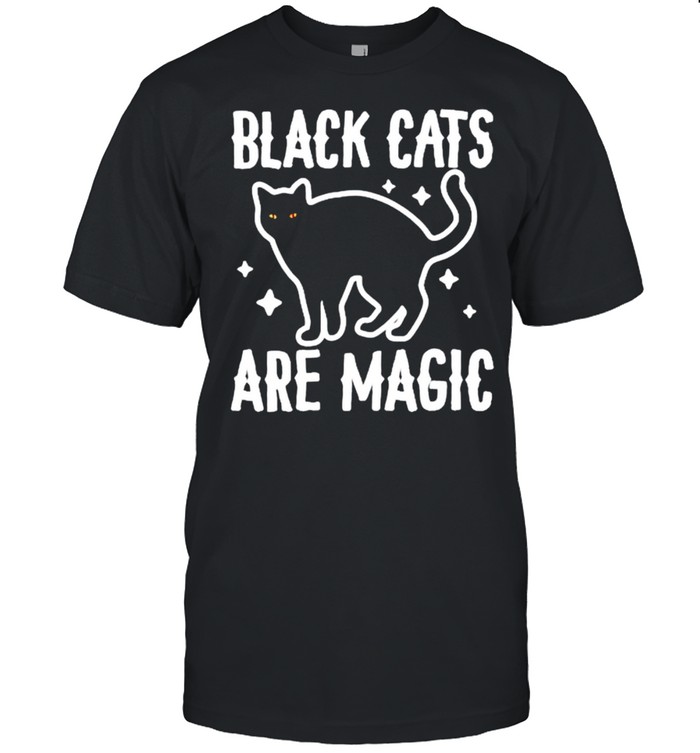 Black cats are magic shirt