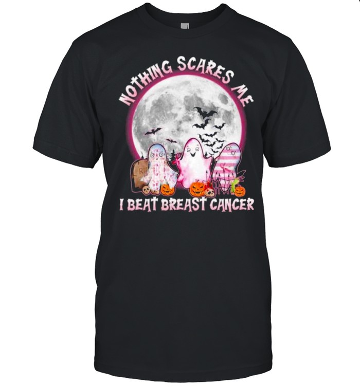 Ghosts nothing scares me I beat breast cancer Halloween shirt