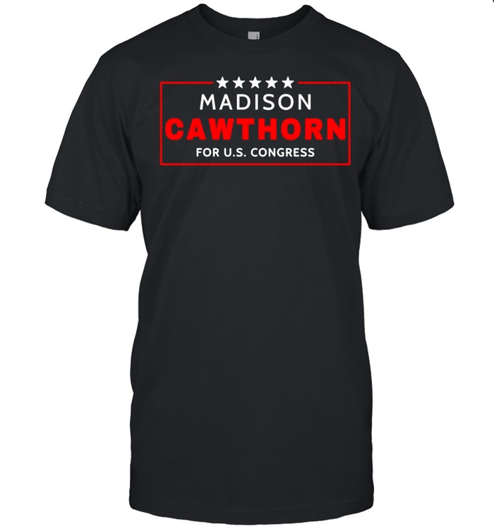 Madison Cawthorn 2022 Senate Election North Carolina Republican shirt