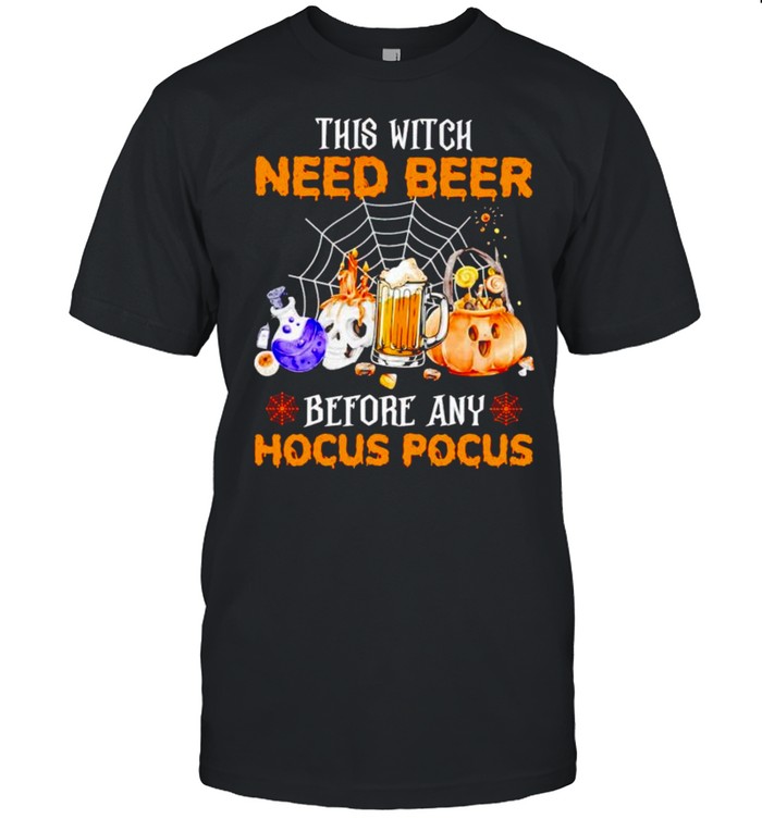 This witch need beer before any Hocus Pocus Halloween shirt