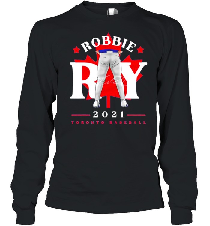 Toronto Blue Jays Robbie Ray tight pants leaf signature shirt Long Sleeved T-shirt
