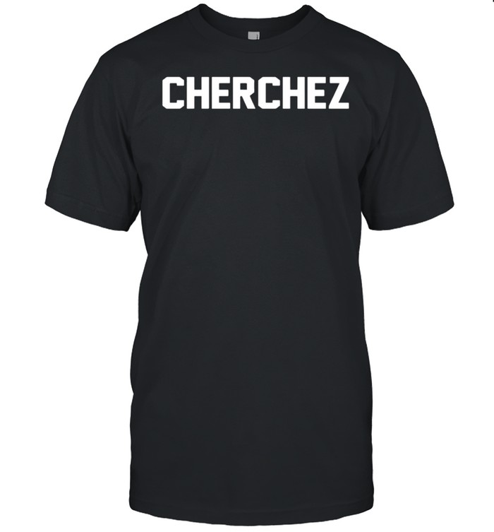 Cherchez Doksan shirt