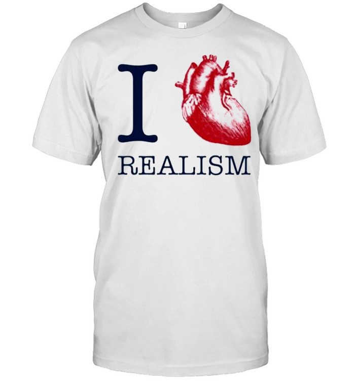 I heart realism shirt