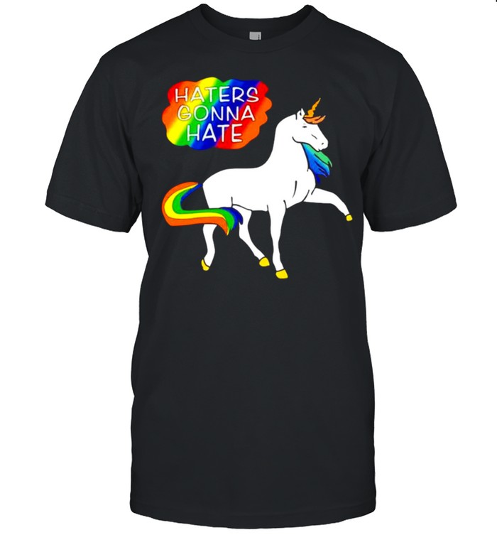 LGBT unicorn haters gonna hate shirt