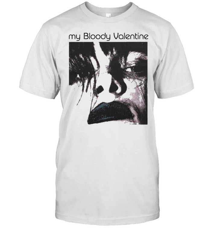 my bloody Valentine my Kingdom for a my bloody Valentine shirt