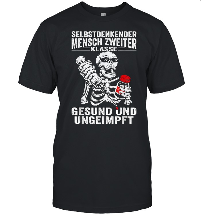 TShirt with German Text Selbstdenkenderch 2nd Class Gesund und Ungeimmung shirt